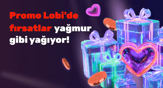 Promo Lobi fırsatları afişi: neon hediye kutuları ve kalp